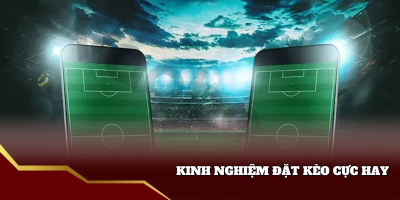33win chia sẻ kinh nghiệm cược kèo tỉ số