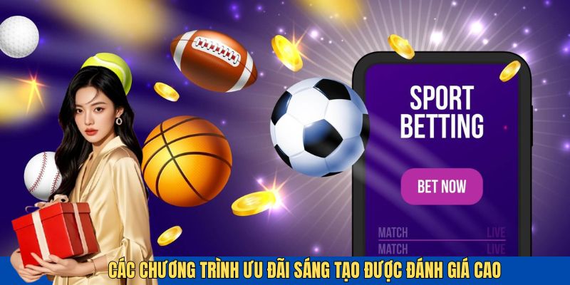 Các chính sách ưu đãi sáng tạo, đa dạng được người chơi đánh giá cao