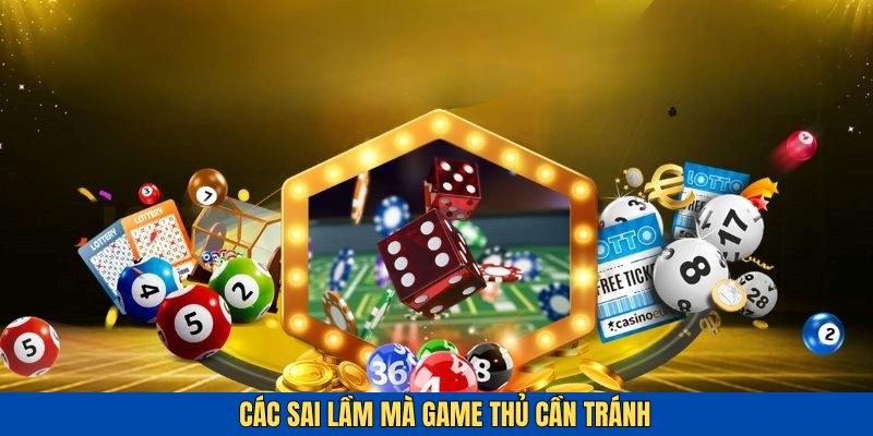 Những sai lầm mà các game thủ cần tránh